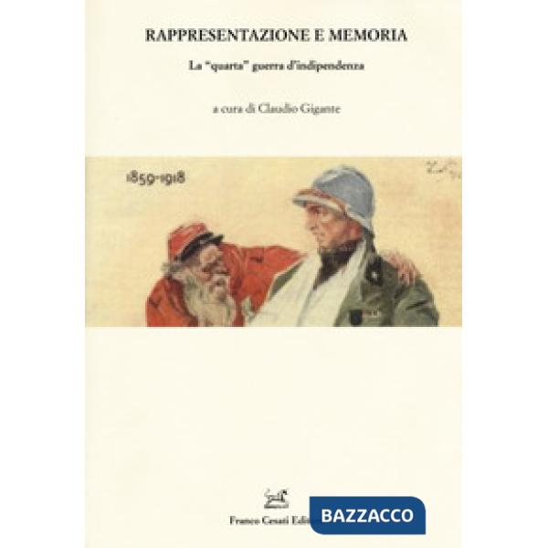 Rappresentazione e memoria. La «quarta» guerra d'indipendenza