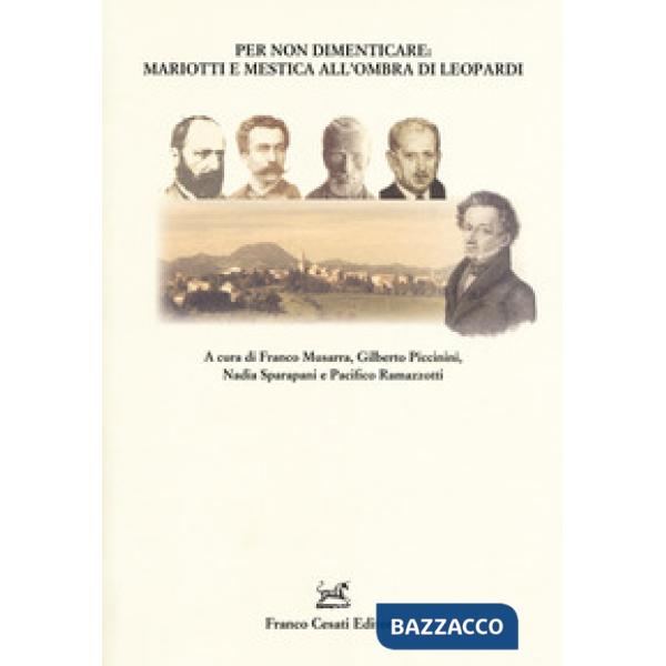 Per non dimenticare: Mariotti e Mestica all'ombra di Leopardi