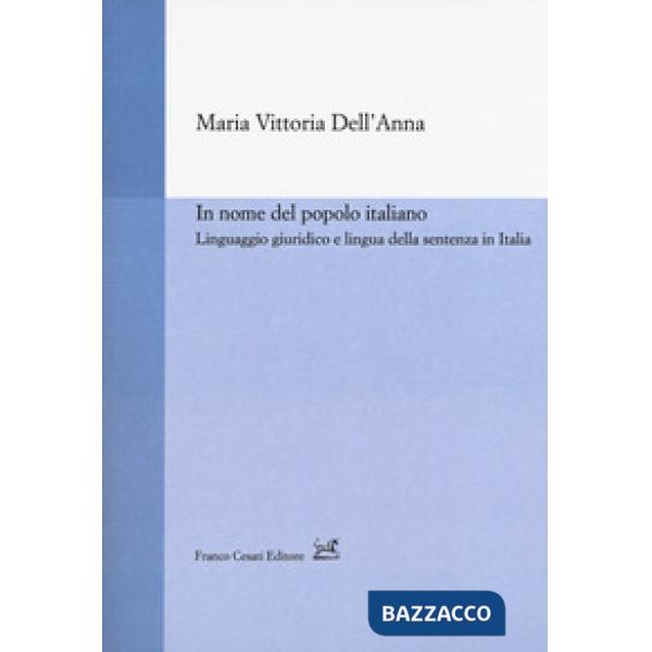 In nome del popolo italiano. Linguaggio giuridico e lingua della sentenza in Italia