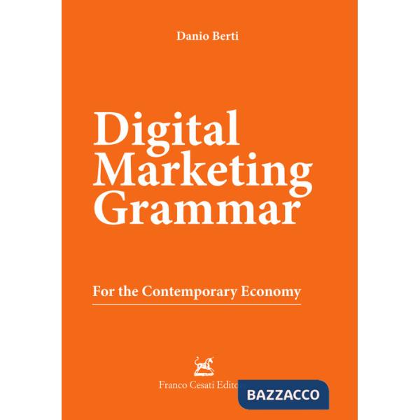 Digital marketing grammar. For the contemporary economy