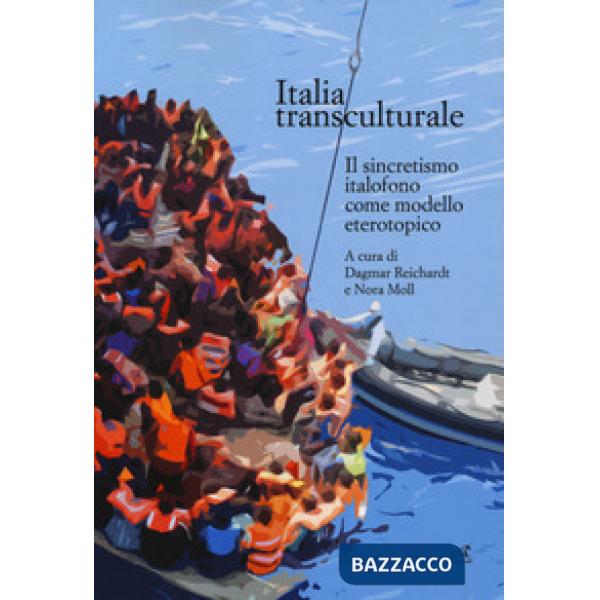 Italia transculturale. Il sincretismo italofono come modello eterotopico