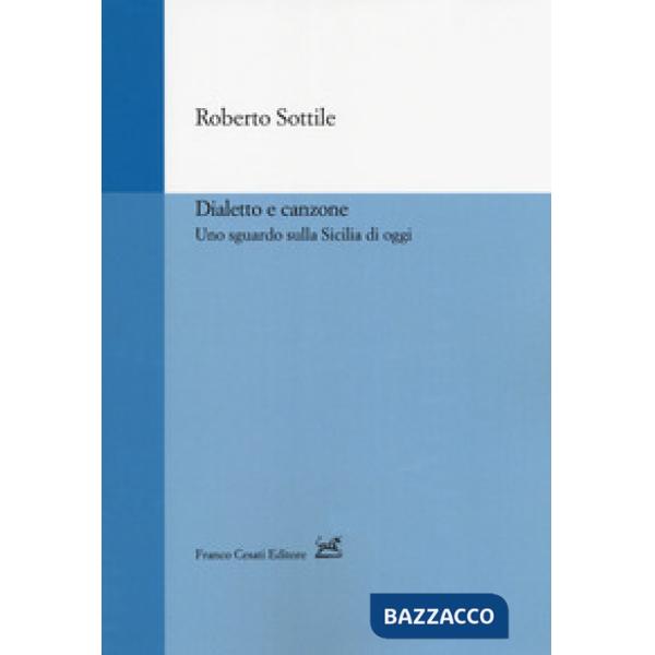 Dialetto e canzone. Uno sguardo sulla Sicilia