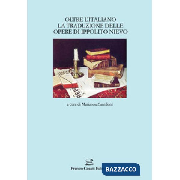 Oltre l'italiano. La traduzione delle opere di Ippolito Nievo