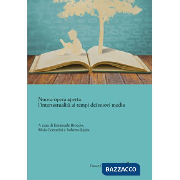 Nuova opera aperta: l'intertestualità ai tempi dei nuovi media