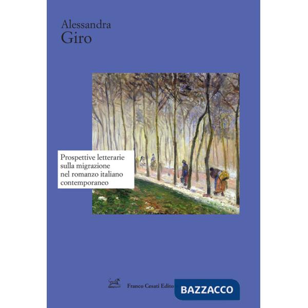Prospettive letterarie sulla migrazione nel romanzo italiano contemporaneo
