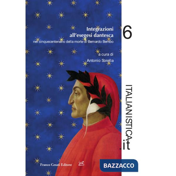 Integrazioni all'esegesi dantesca nel cinquecentenario della morte di Bernardo Bembo