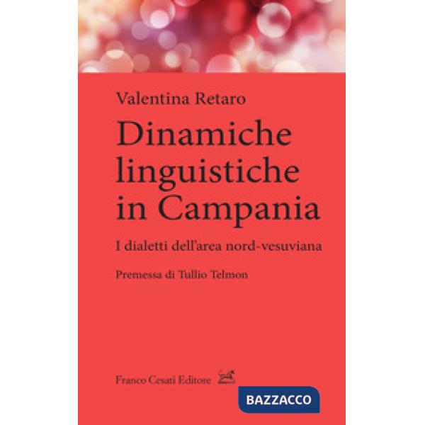 Dinamiche linguistiche in Campania. Dialetti dell'area nord-vesuviana