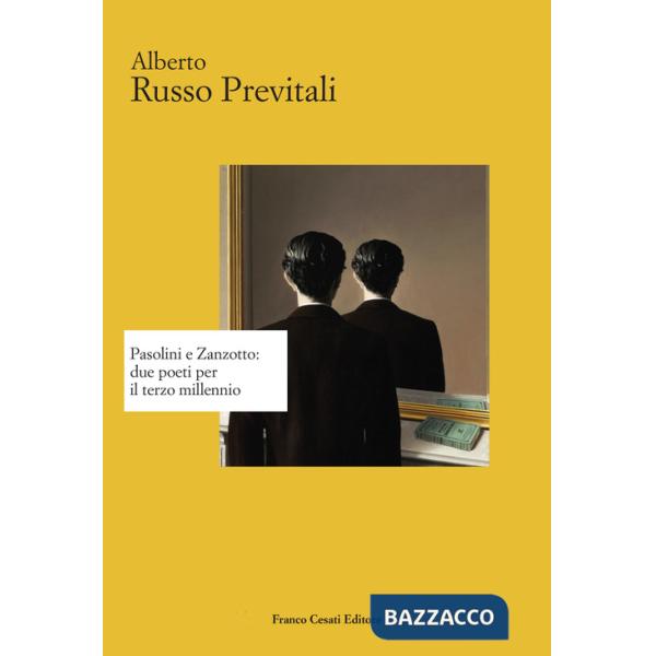 Pasolini e Zanzotto: due poeti per il terzo millennio
