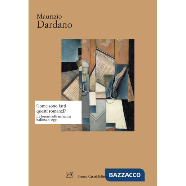 Come sono fatti questi romanzi? Le forme della narrativa italiana di oggi