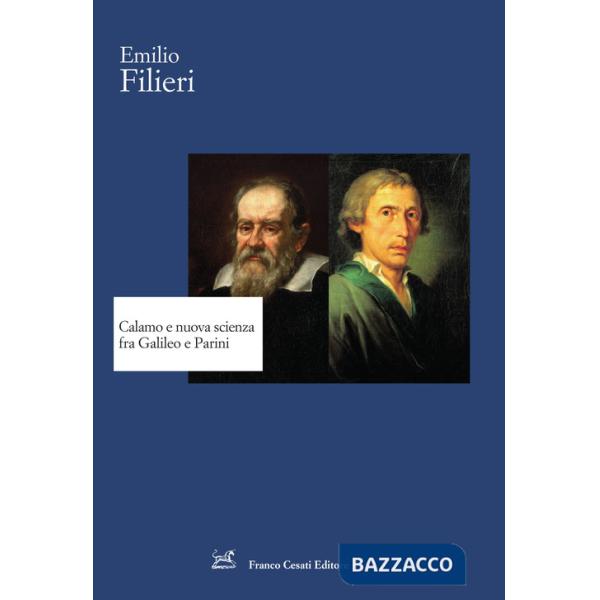 Calamo e nuova scienza fra Galileo e Parini