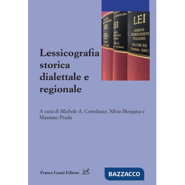 Lessicografia storica dialettale e regionale