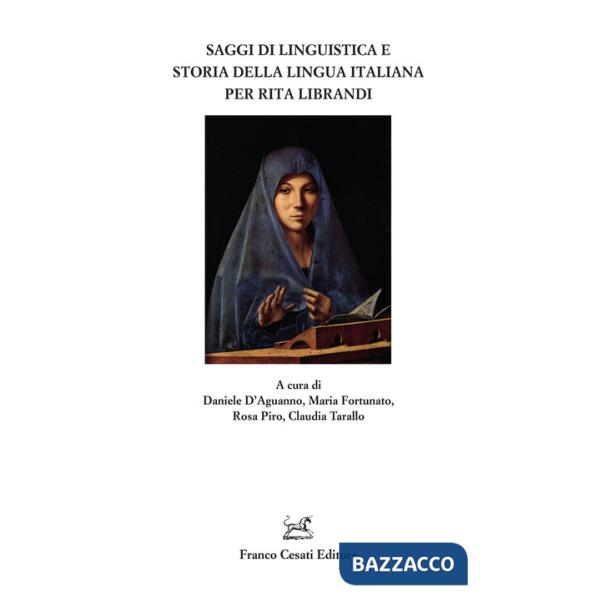 Saggi di linguistica e storia della lingua italiana per Rita Librandi