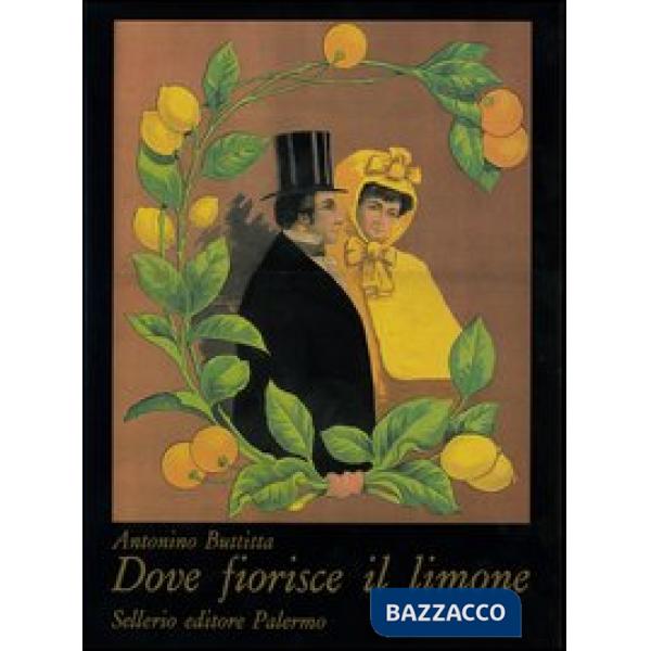 Dove fiorisce il limone. Ediz. italiana, inglese, francese e tedesca