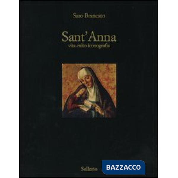 Sant'Anna. Vita culto inconografia