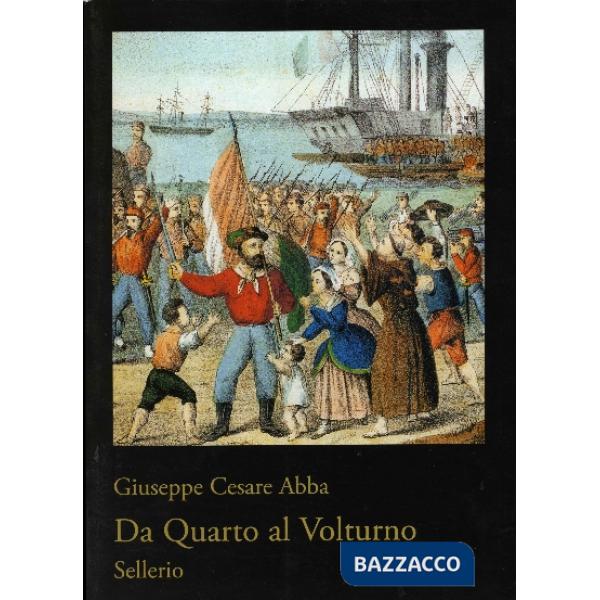 Da Quarto al Volturno. Noterelle di uno dei Mille