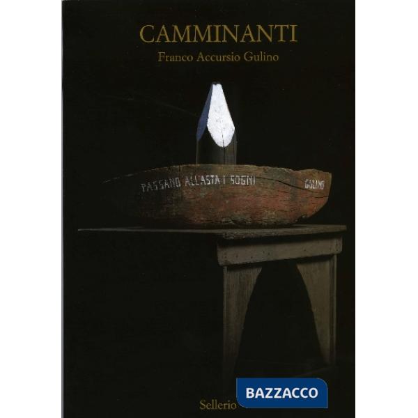 Camminanti. Catalogo della mostra (Nairobi, 28 aprile-15 maggio 2011). Ediz. italiana e inglese