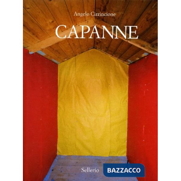 Capanne. Ediz. illustrata