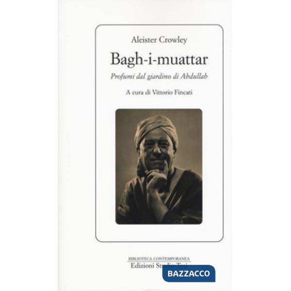 Bagh-I-muattar. Profumi dal giardino di Abdullah