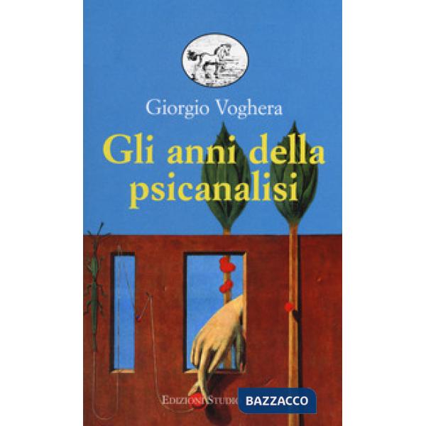 Anni della psicanalisi (Gli)