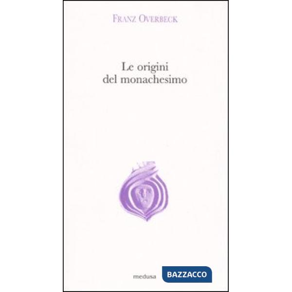 Origini del monachesimo (Le)
