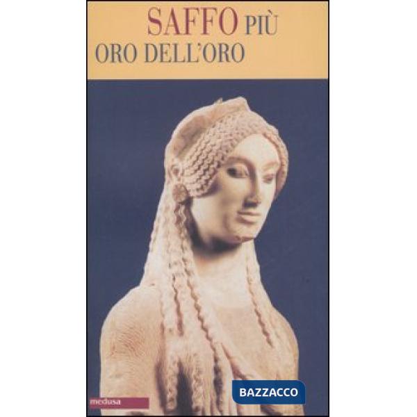 Più oro dell'oro. Testo greco a fronte