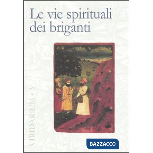 Vie spirituali dei briganti (Le)