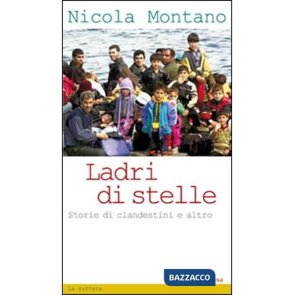 Ladri di stelle. Storie di clandestini e altro
