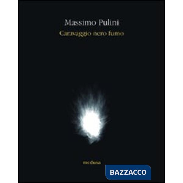 Caravaggio nero fumo