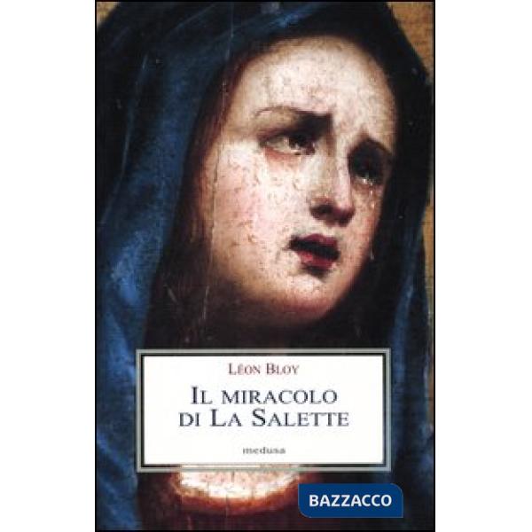 Miracolo di La Salette (Il)