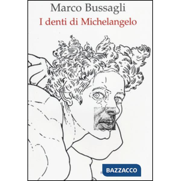 Denti di Michelangelo (I)