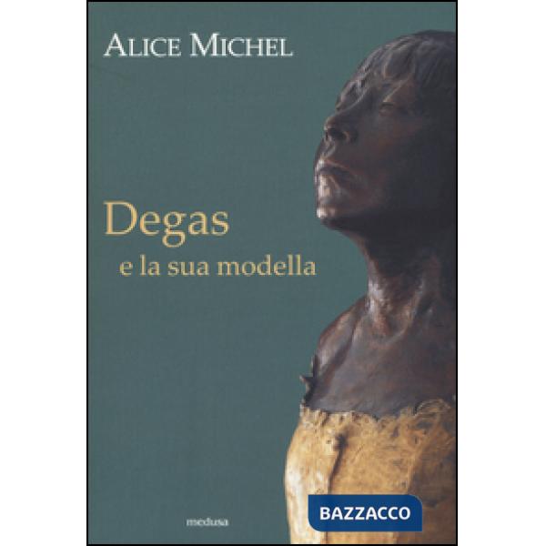 Degas e la sua modella