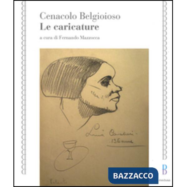 Cenacolo Belgioioso. Le caricature