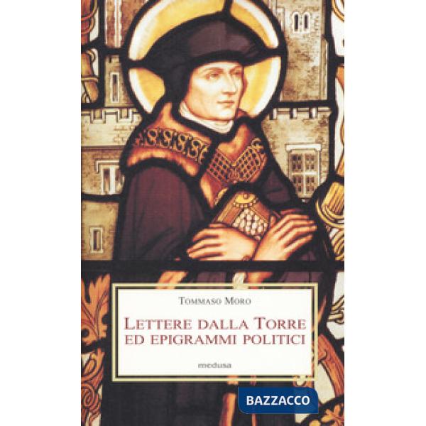 Lettere dalla torre ed epigrammi politici