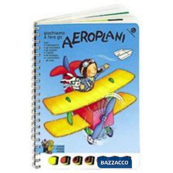 Aeroplani (Gli)