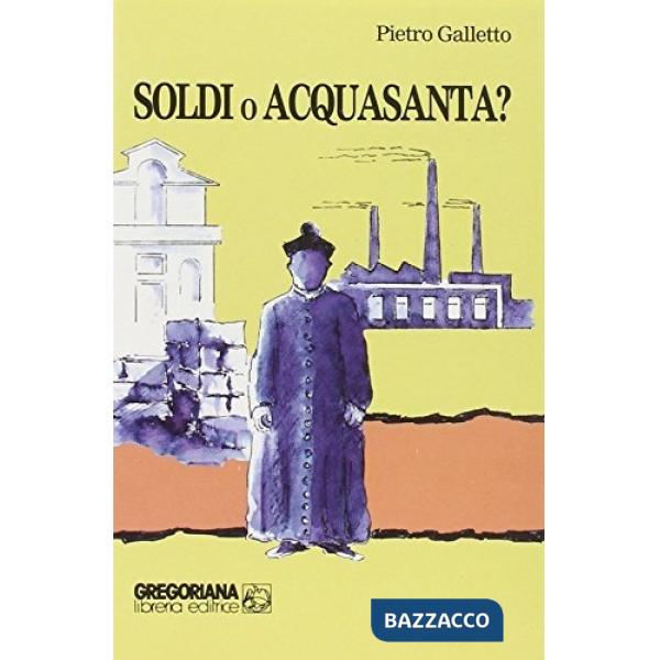 Soldi o acquasanta?