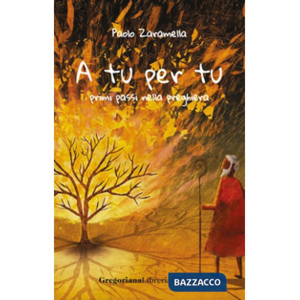 A tu per tu. Primi passi nella preghiera