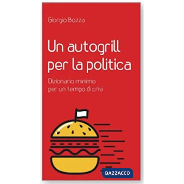 Autogrill per la politica (Un)
