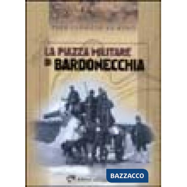 Piazza militare di Bardonecchia (La)