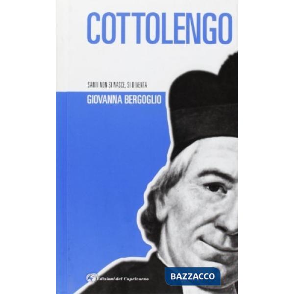 Cottolengo. Santi non si nasce, si diventa
