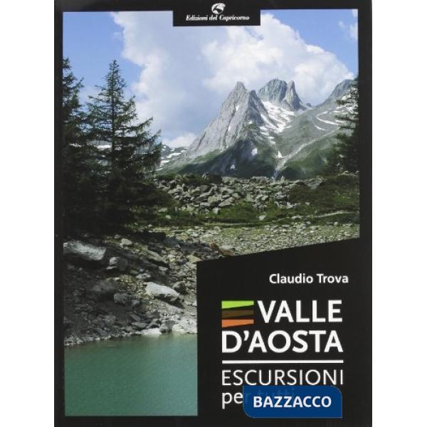 Valle d'Aosta. Escursioni per tutti