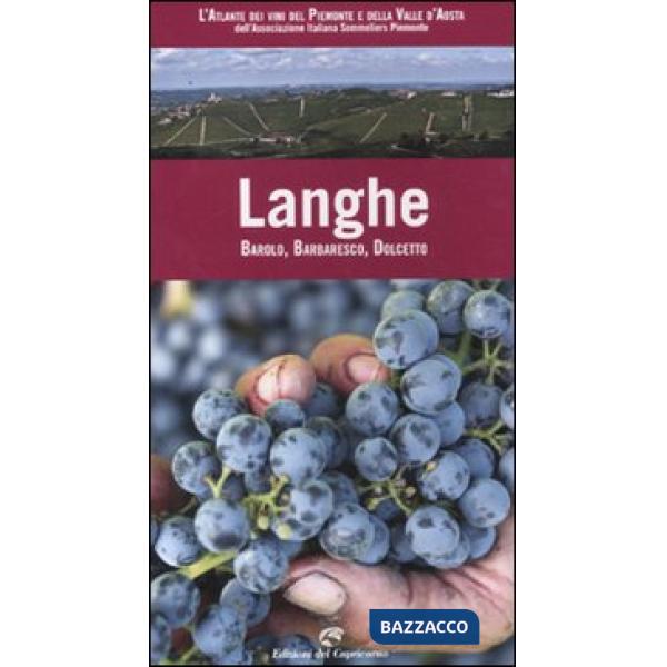 Langhe. Barolo, Barbaresco, Dolcetto