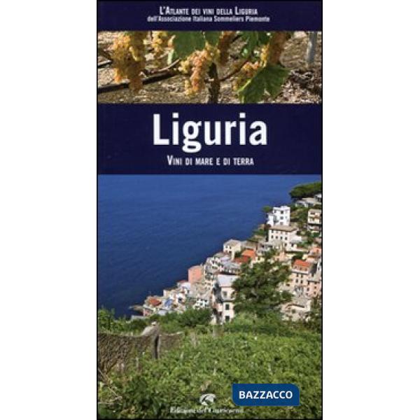Liguria. Vini di mare e di terra