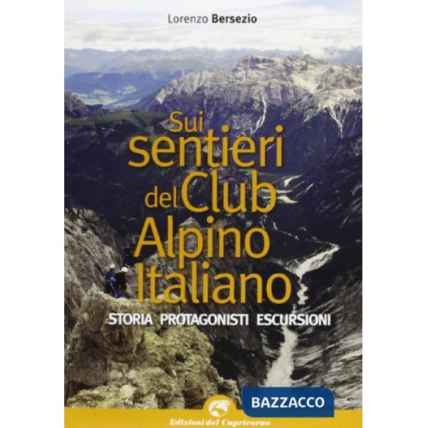 Sui sentieri storici del Club Alpino italiano