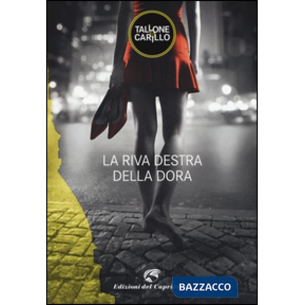 Riva destra della Dora (La)