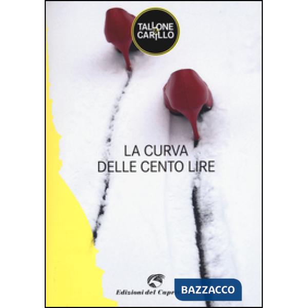 Curva delle cento lire (La)