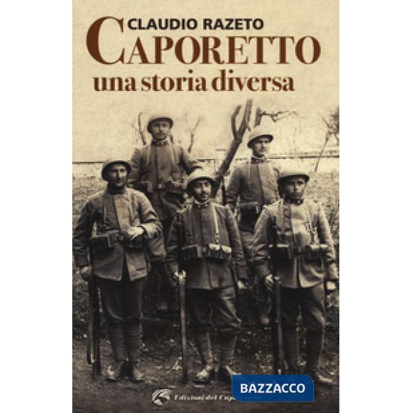 Caporetto. Una storia diversa