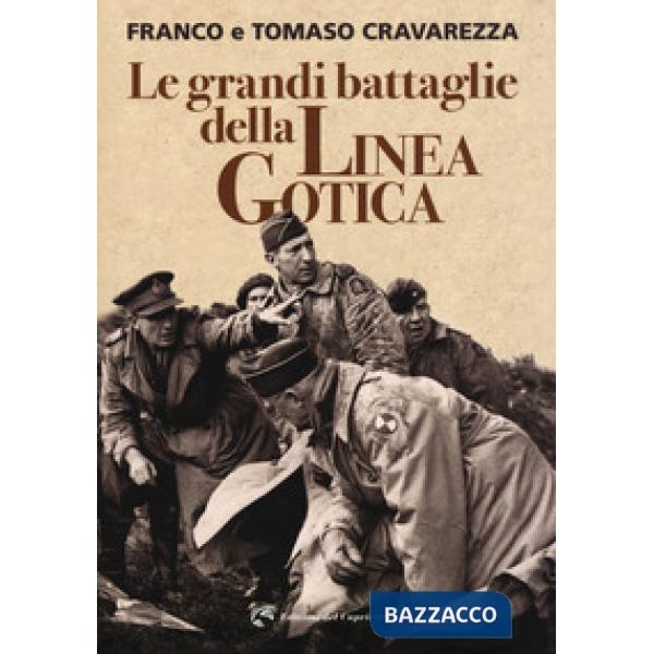 Grandi battaglie della linea gotica (Le)