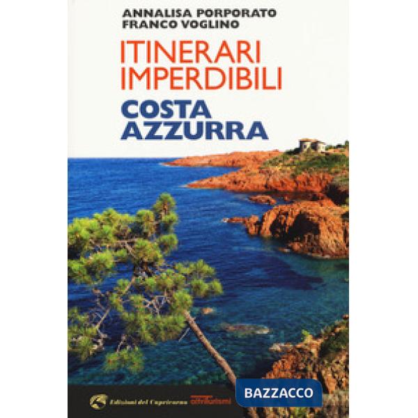 Itinerari imperdibili in Costa Azzurra