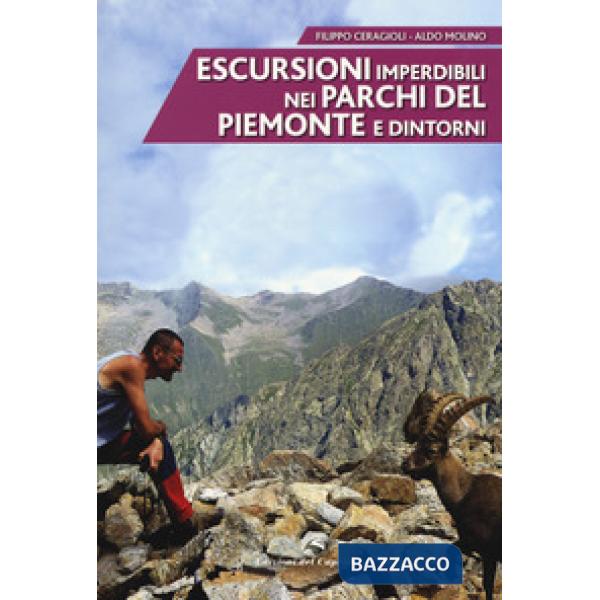 Escursioni imperdibili nei parchi del Piemonte e dintorni