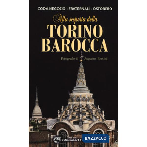 Alla scoperta della Torino barocca